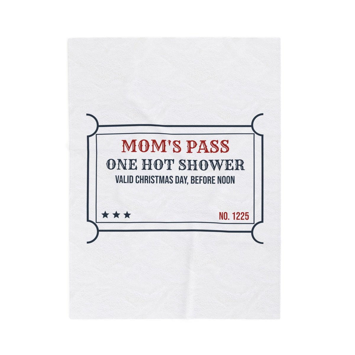 Funny Mom Christmas Throw Blanket One Hot Shower Christmas Day Pass