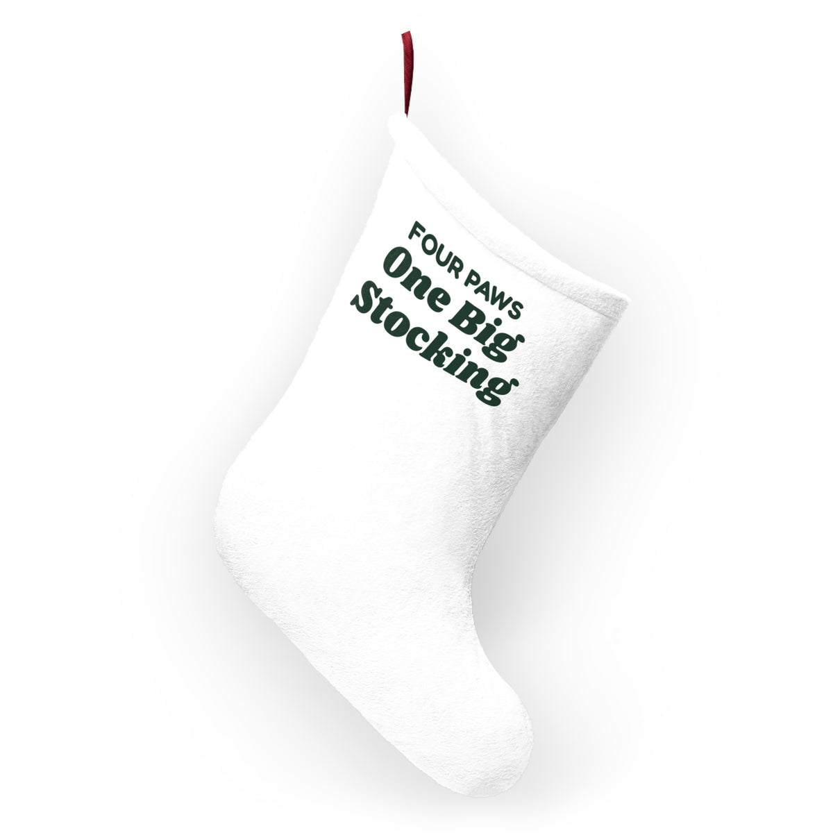 Funny Christmas Stocking Four Paws One Big Stocking For Dog