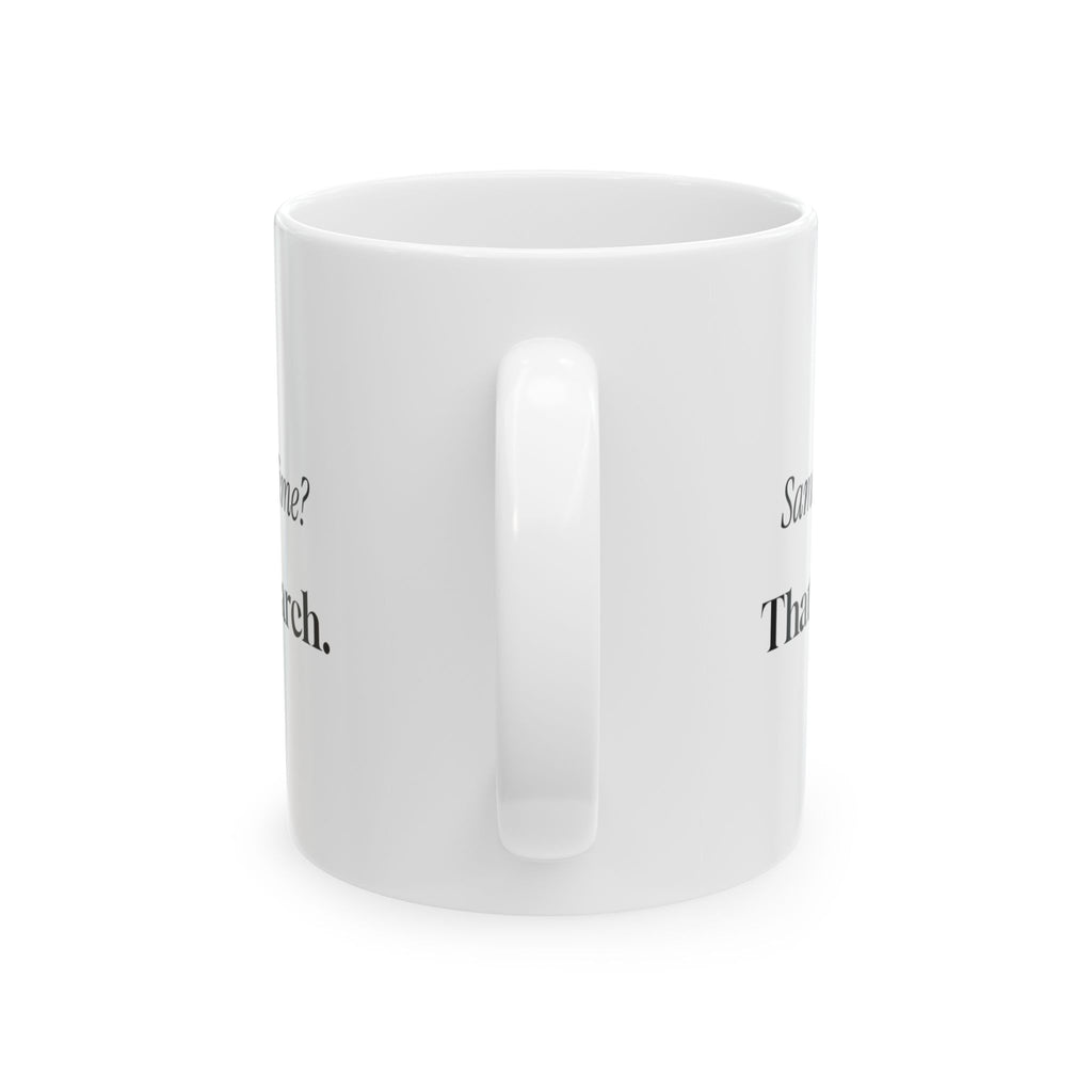 Funny Barber Coffee Mug Same As Last Time That Was March