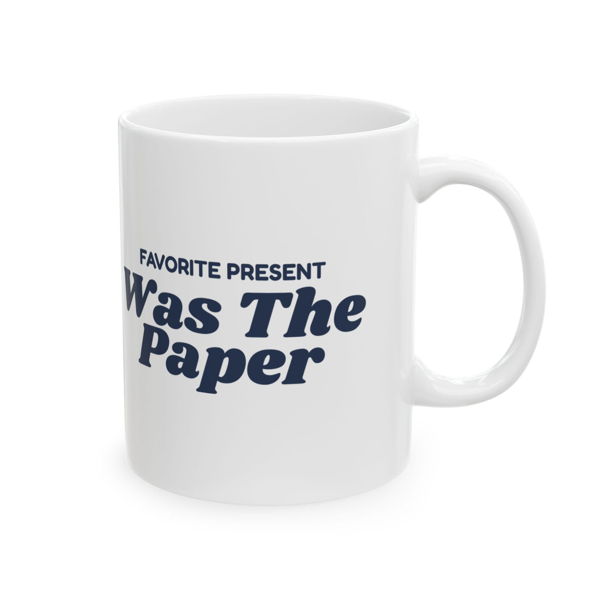 Funny Baby's First Christmas Coffee Mug Favorite Present Was The Paper