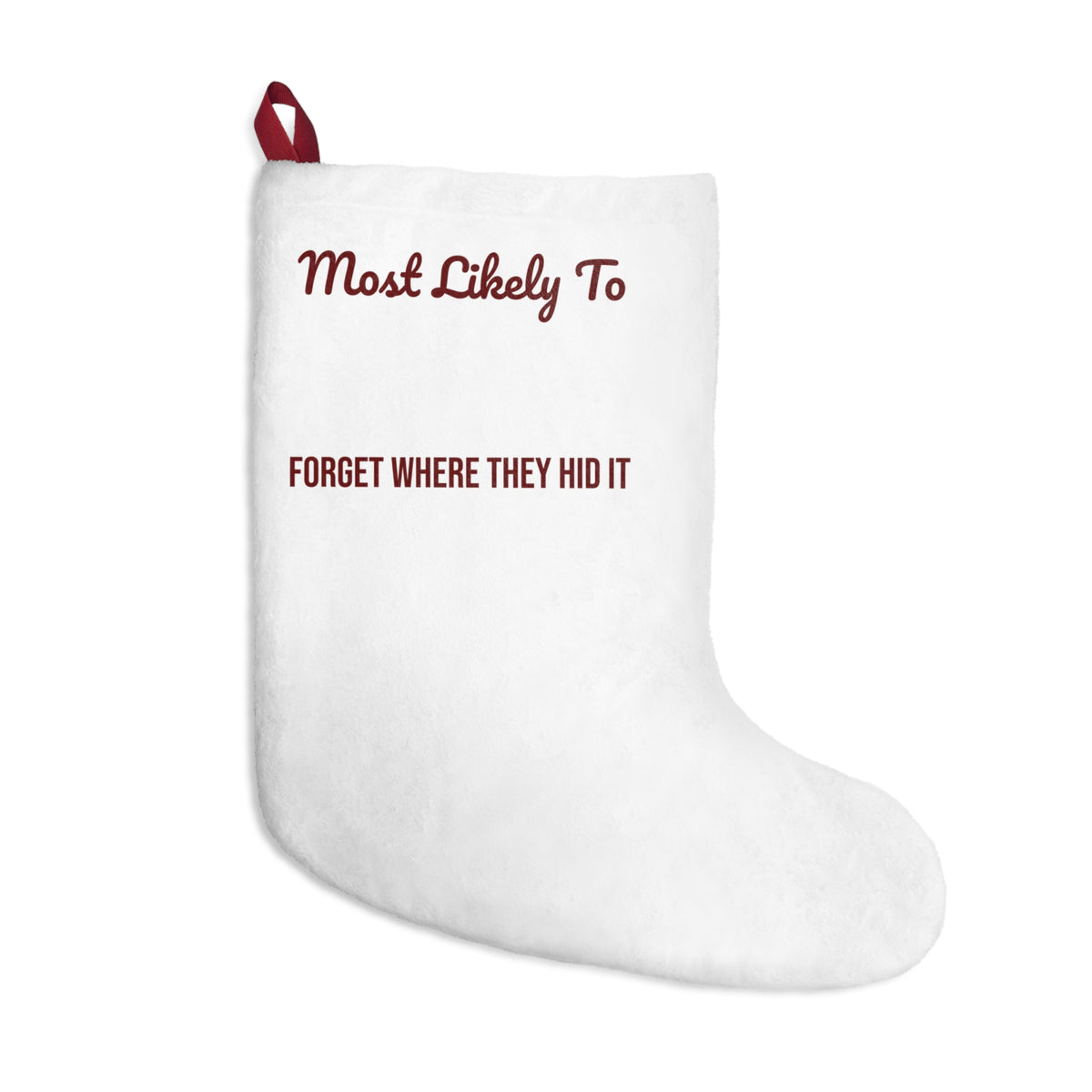 Funny Christmas Family Christmas Stocking Most Likely To Forget Where They