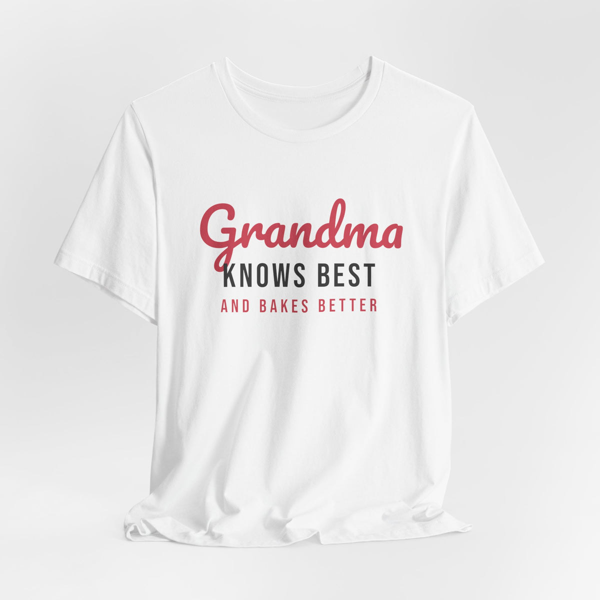 Grandma Shirt Grandma Knows Best And Bakes Better