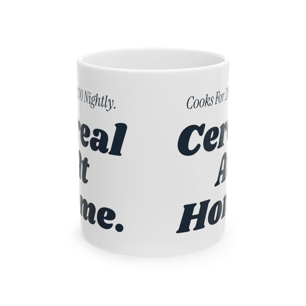 Funny Chef Coffee Mug Cooks For 200 Nightly Cereal At Home