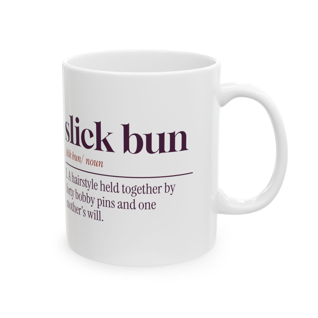 Funny Dance Mom Coffee Mug Slick Bun Dictionary Definition
