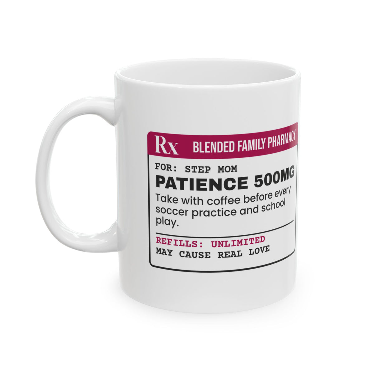 Step Mom Prescription Coffee Mug Patience 500mg For Her