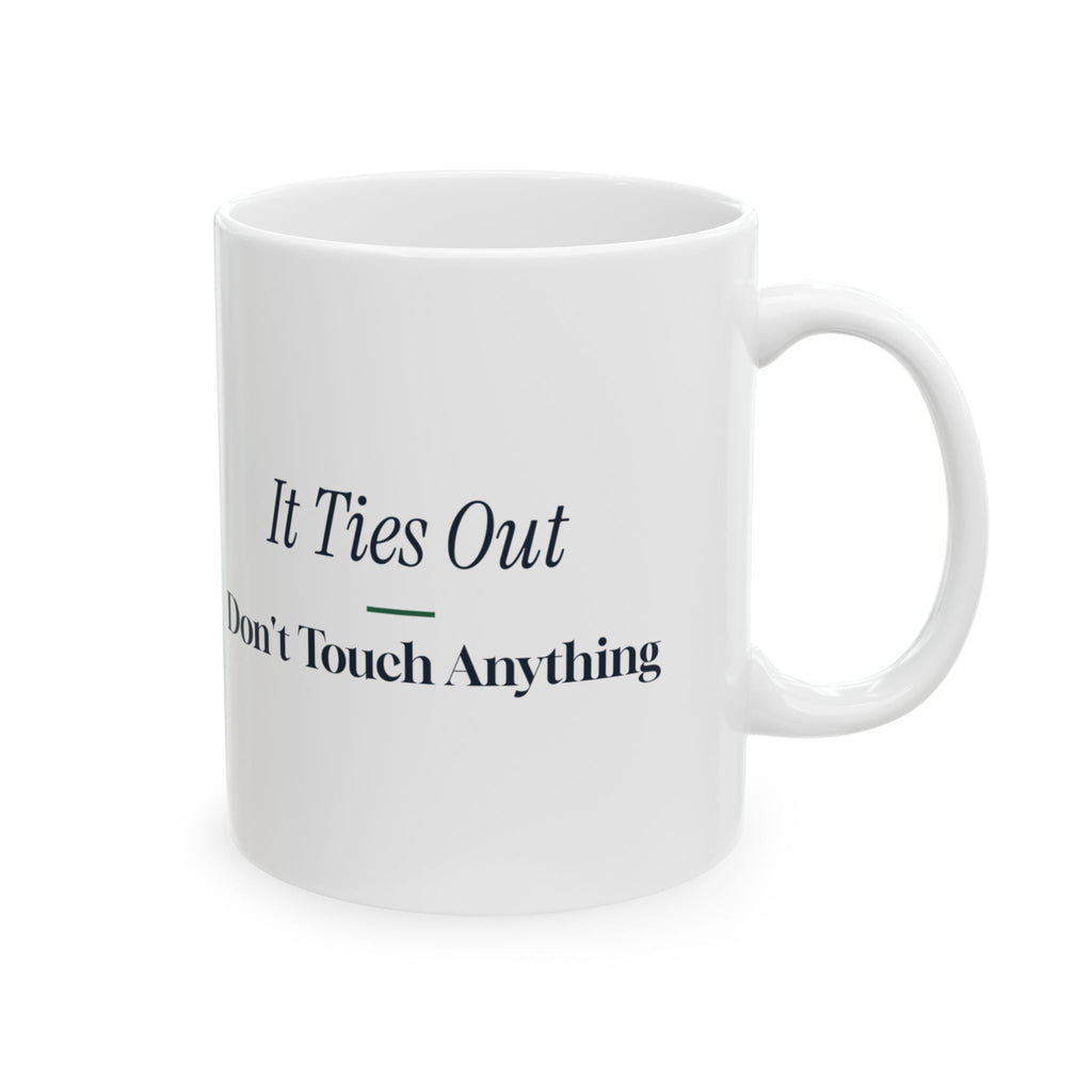 Accountant Coffee Mug It Ties Out Don't Touch Anything Editorial