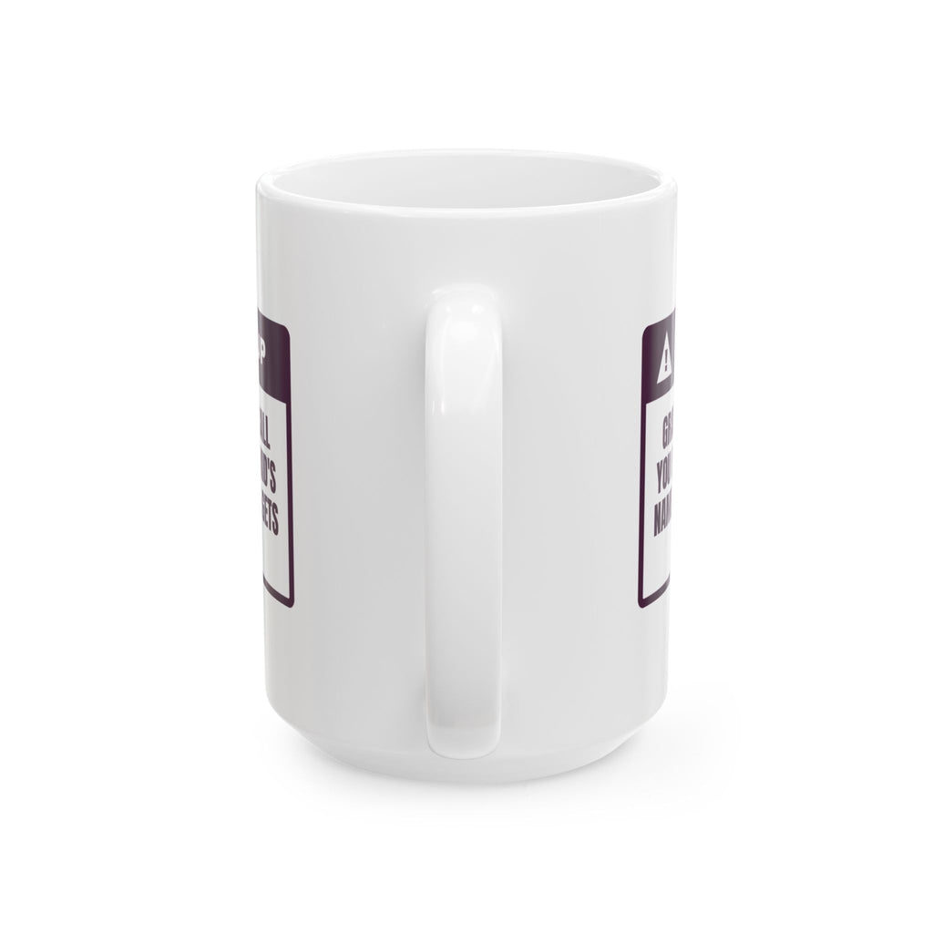 Funny Grandma Coffee Mug Calls You Every Name Before Yours Warning