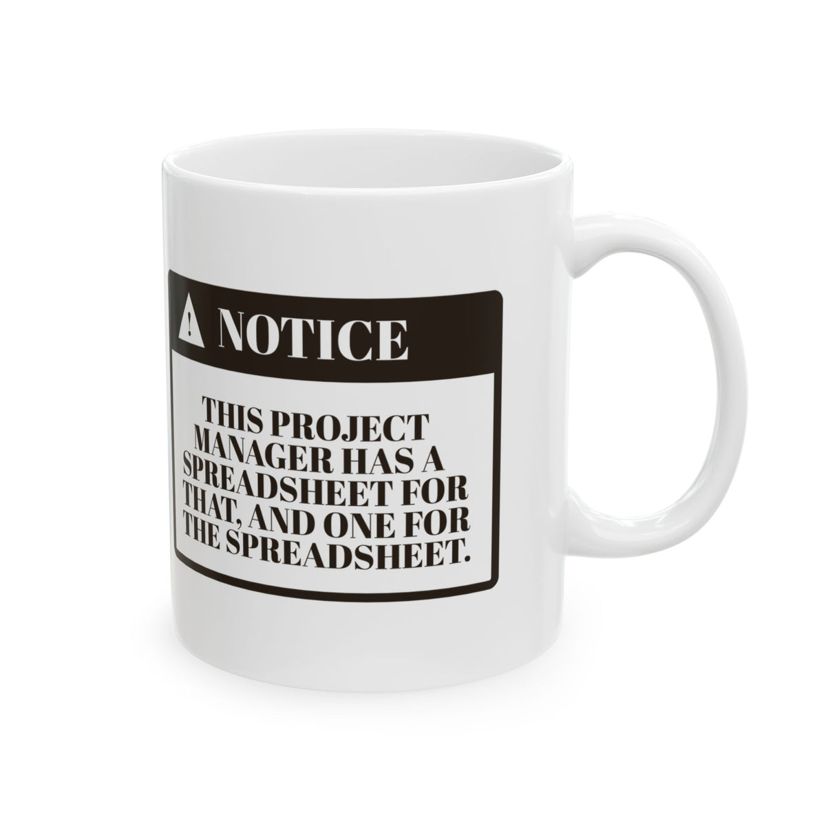 Funny Project Manager Coffee Mug Has A Spreadsheet For The Spreadsheet