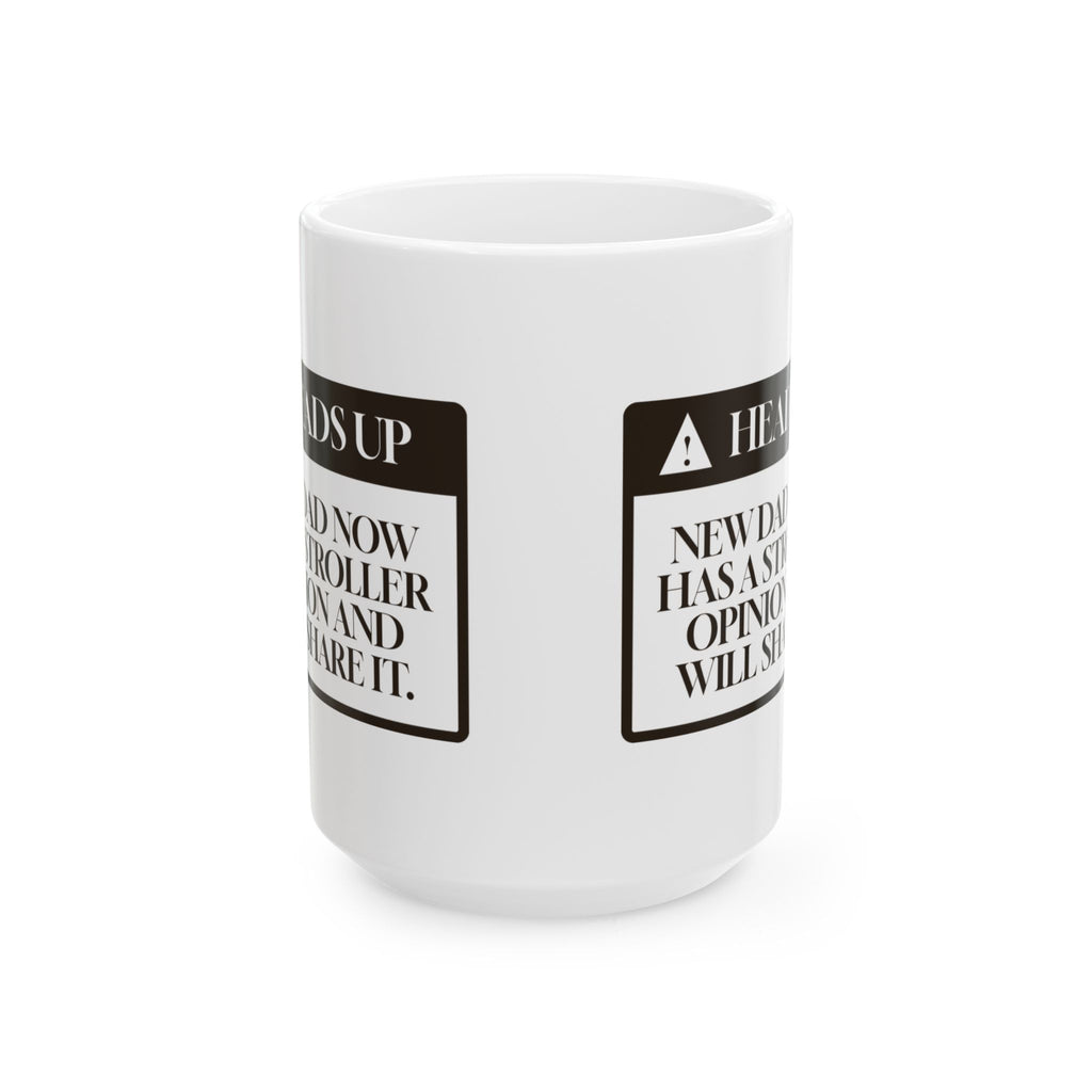 Funny New Dad Coffee Mug Has A Stroller Opinion Will Share It
