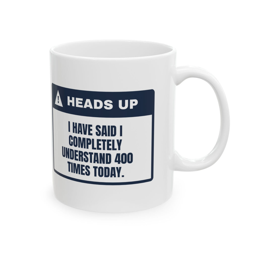 Funny Customer Service Coffee Mug I Completely Understand