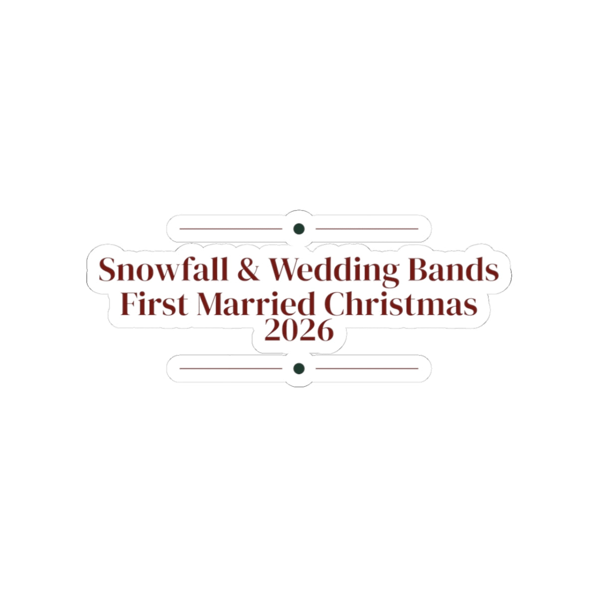 First Married Christmas Sticker 2026 Snowfall And Wedding Bands