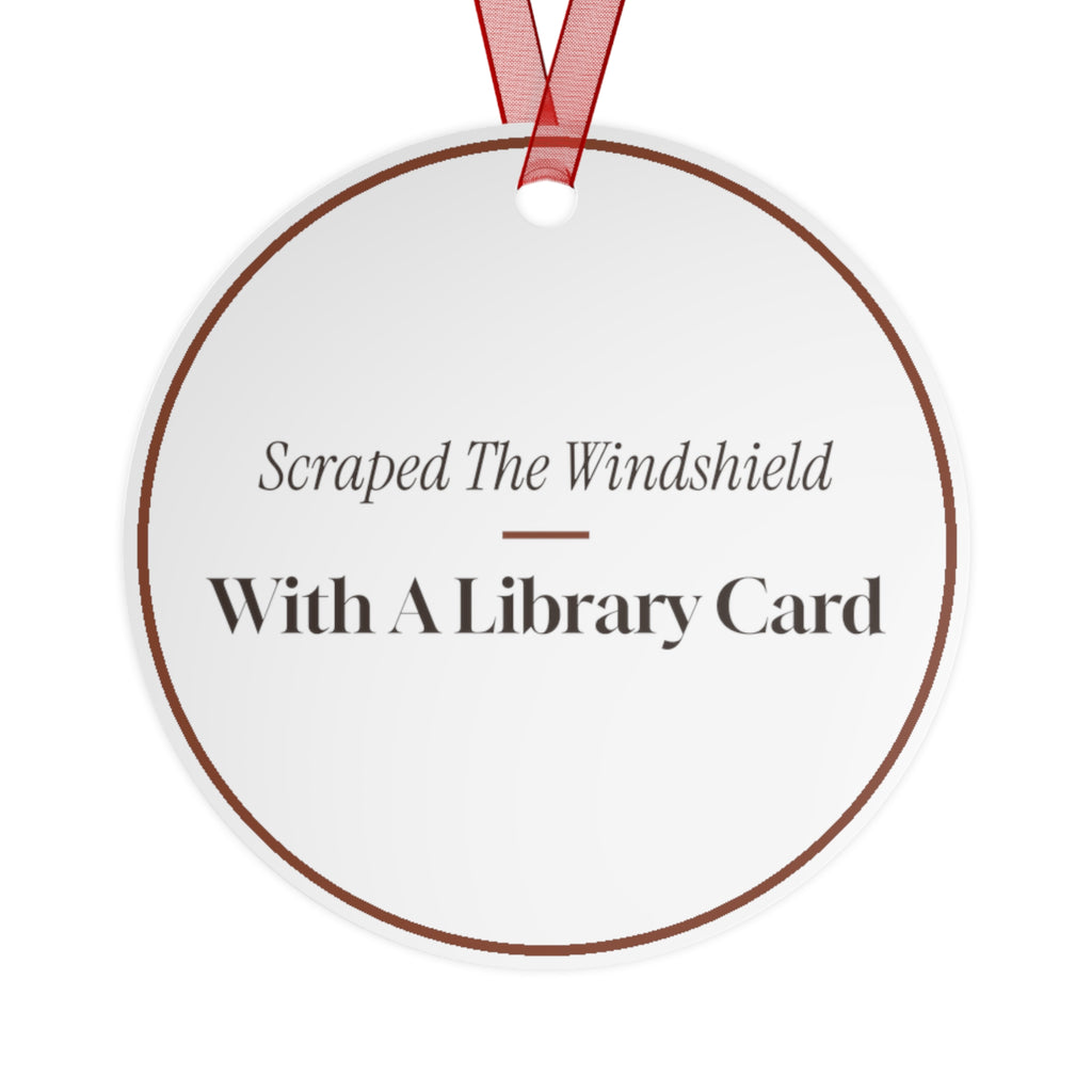 Funny Christmas Ornament Scraped The Windshield With A Library Card