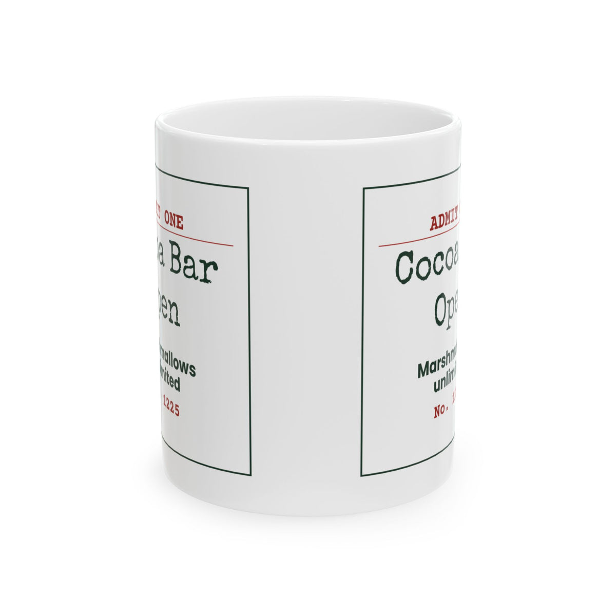Hot Cocoa Christmas Coffee Mug Cocoa Bar Open Ticket Marshmallows Unlimited