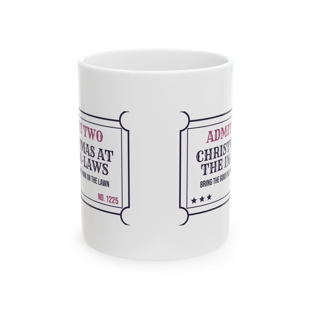 Funny Christmas Coffee Mug Christmas At The In-Laws Ticket