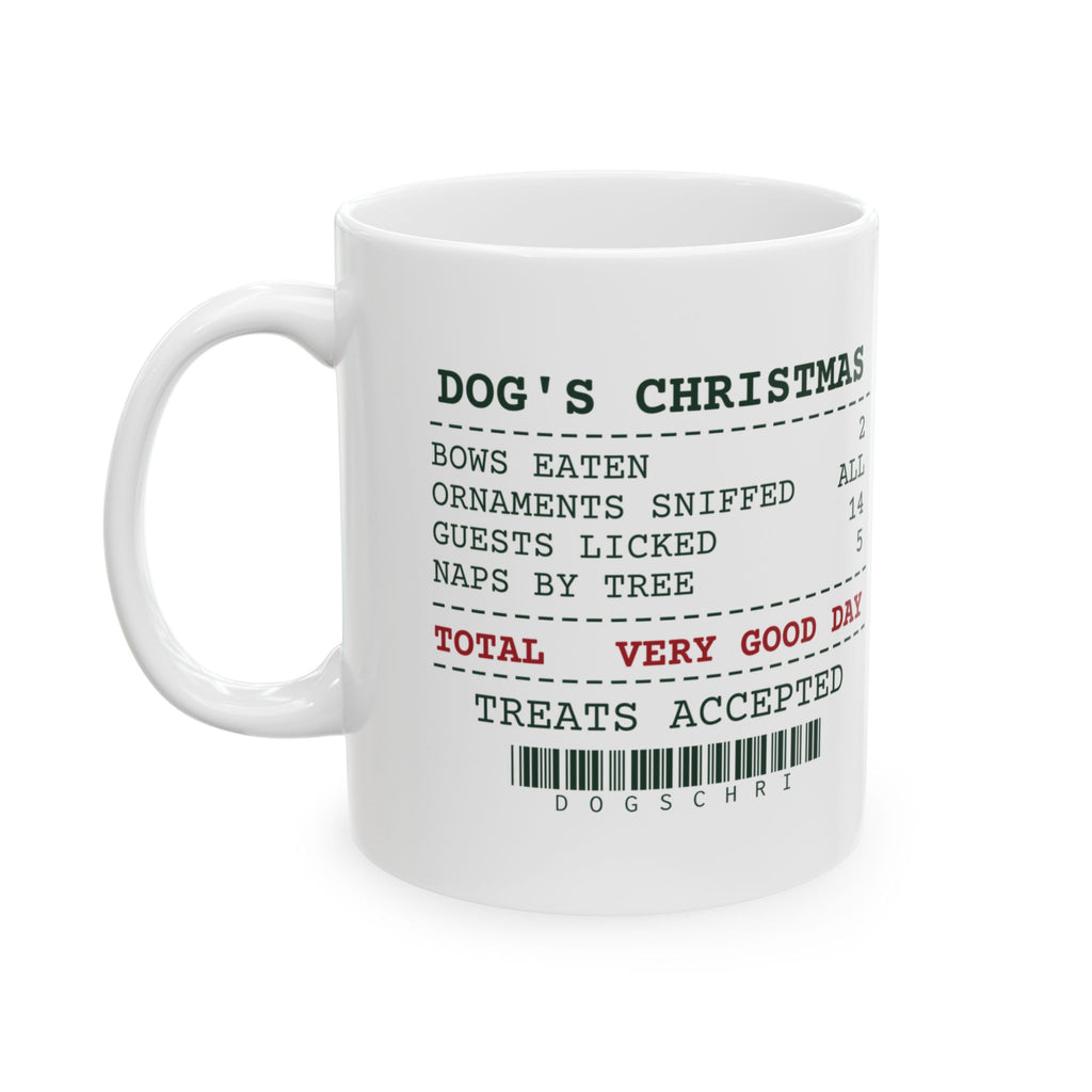 Funny Christmas Dog Coffee Mug Dog's Christmas Receipt For Dog Lovers