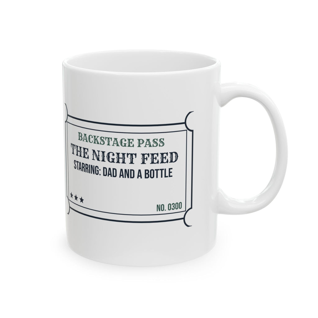 New Dad Coffee Mug Night Feed Front Row Seat Ticket For Fathers