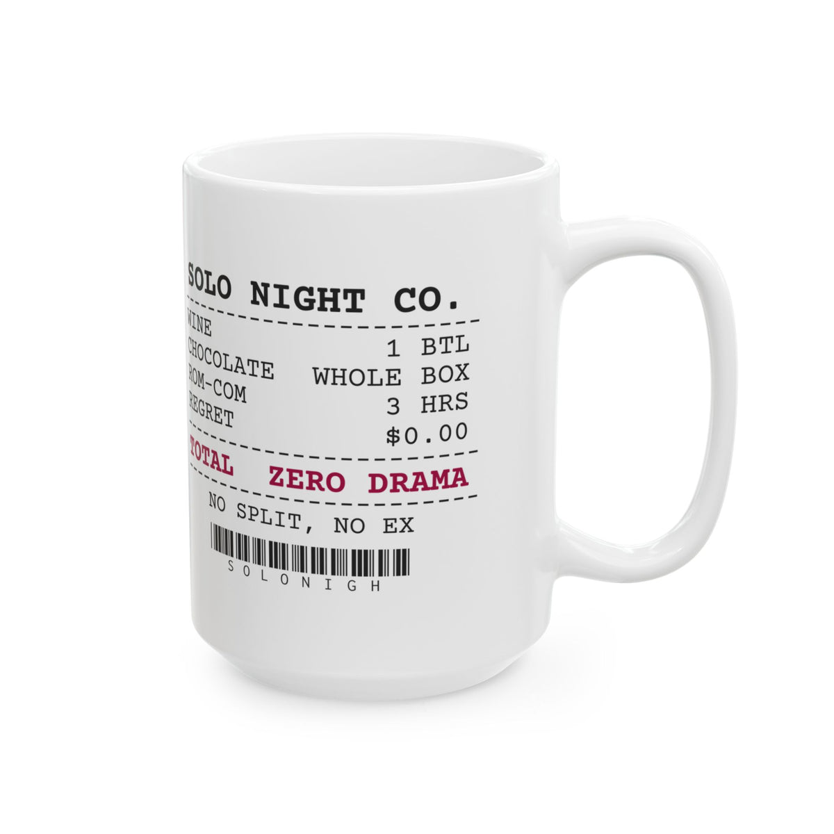 Funny Single Coffee Mug Solo Night Receipt Wine Chocolate For Her