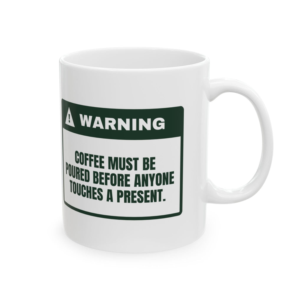 Funny Christmas Coffee Mug Coffee Poured First Warning For Parents