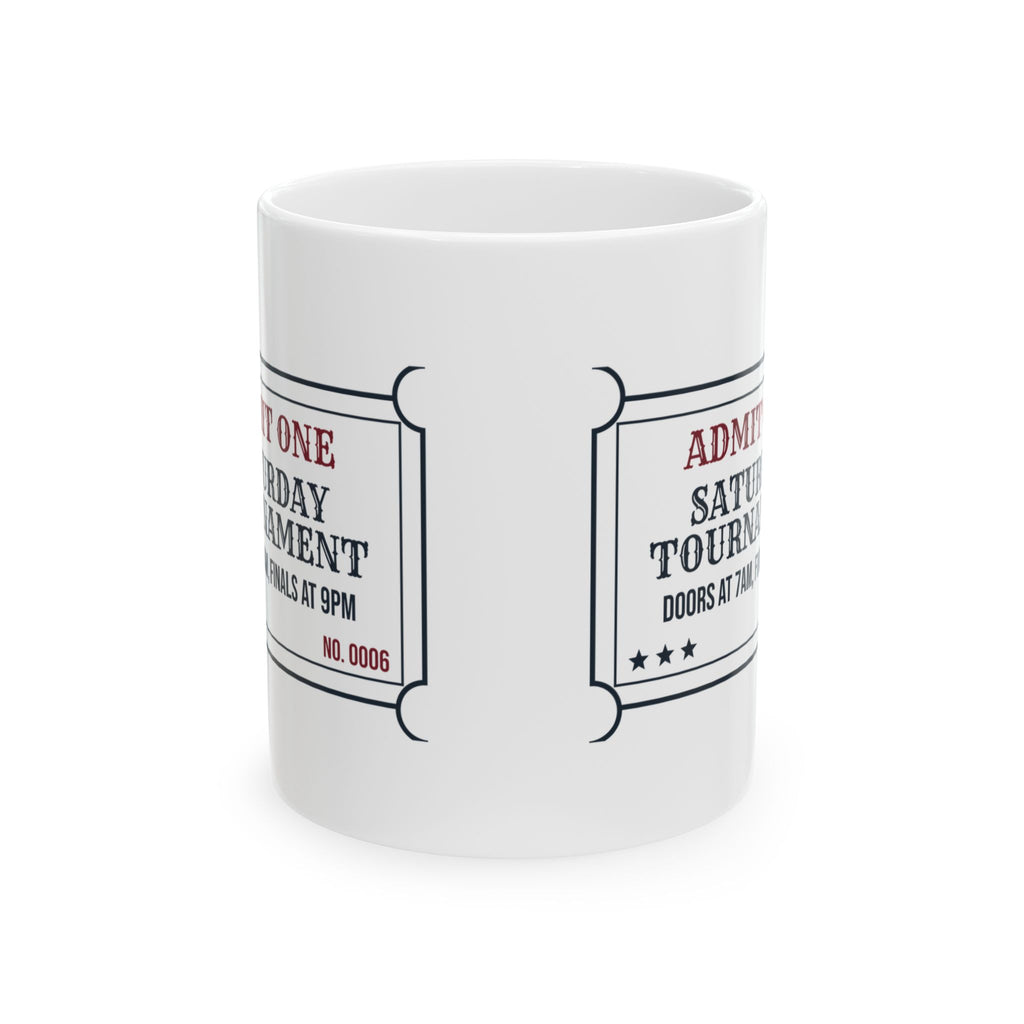 Funny Wrestling Coffee Mug Saturday Tournament Ticket Doors At 7am