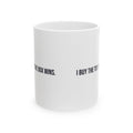 Funny Cat Mom Mug I Buy Toy Cat Picks Box