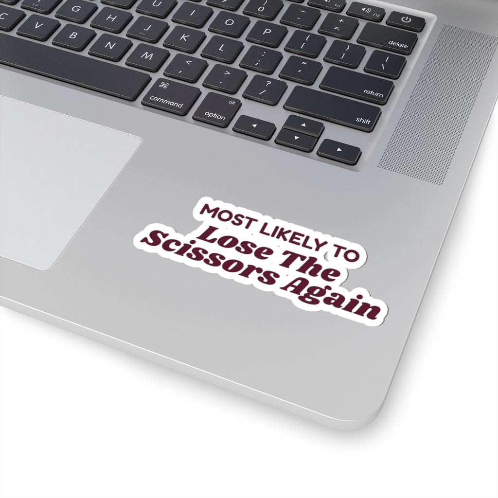 Funny Christmas Sticker Most Likely To Lose The Scissors Again Family
