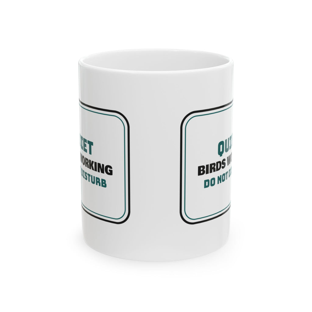 Birdwatching Coffee Mug Quiet Birds Working