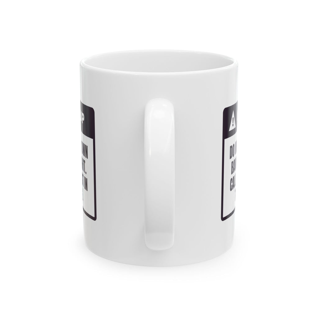 Funny Hairstylist Coffee Mug Don't Cut Your Own Bangs Call Me Instead