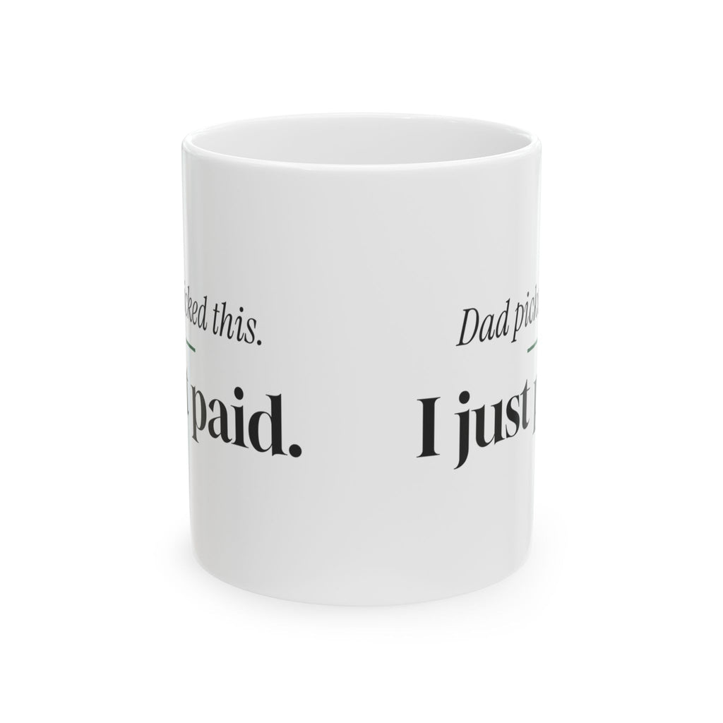 Dad Picked This Coffee Mug For Dad Or White Elephant