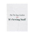 Funny Christmas Baking Throw Blanket The Tin Says Cookies Sewing Stuff