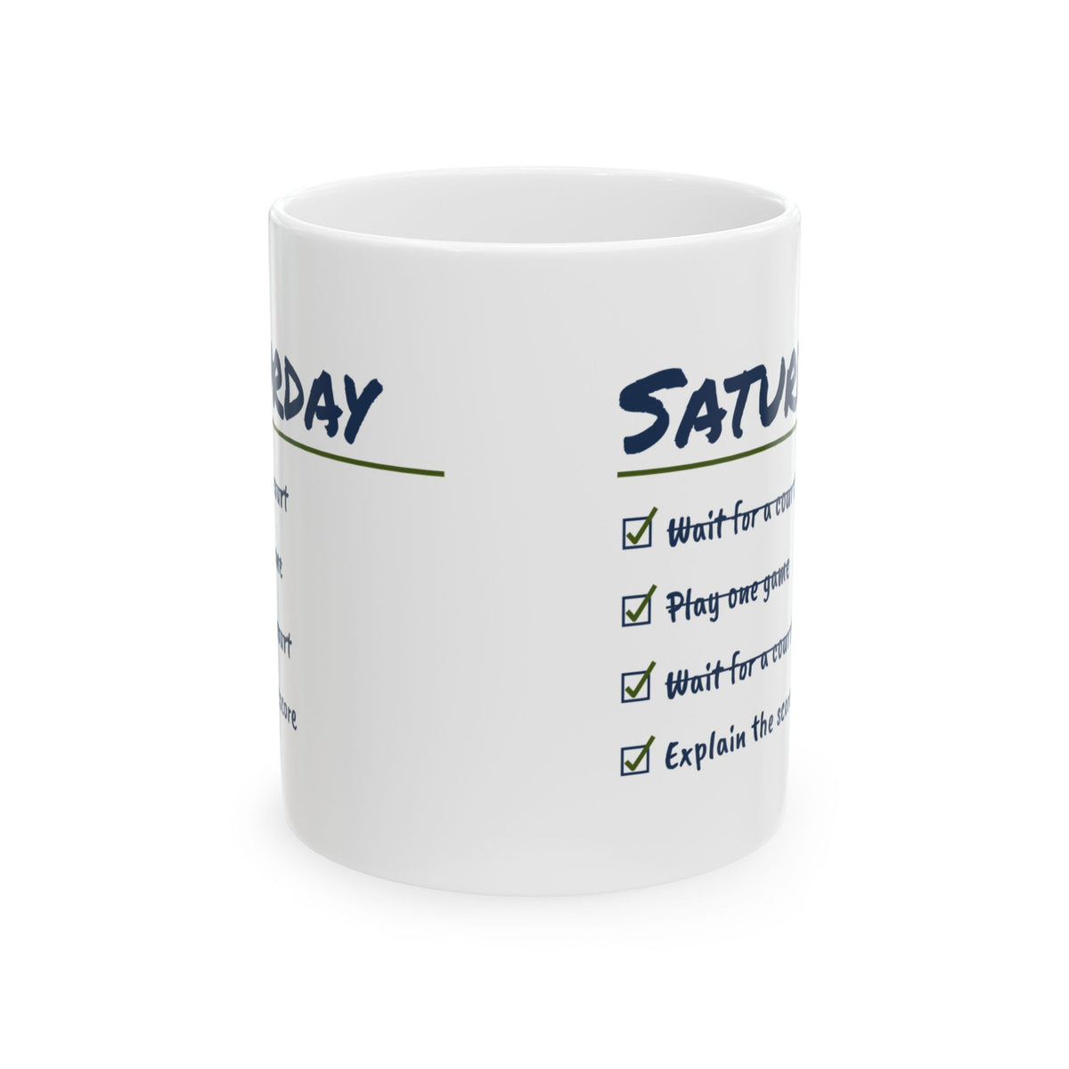 Funny Pickleball Coffee Mug Wait For A Court Play One Game