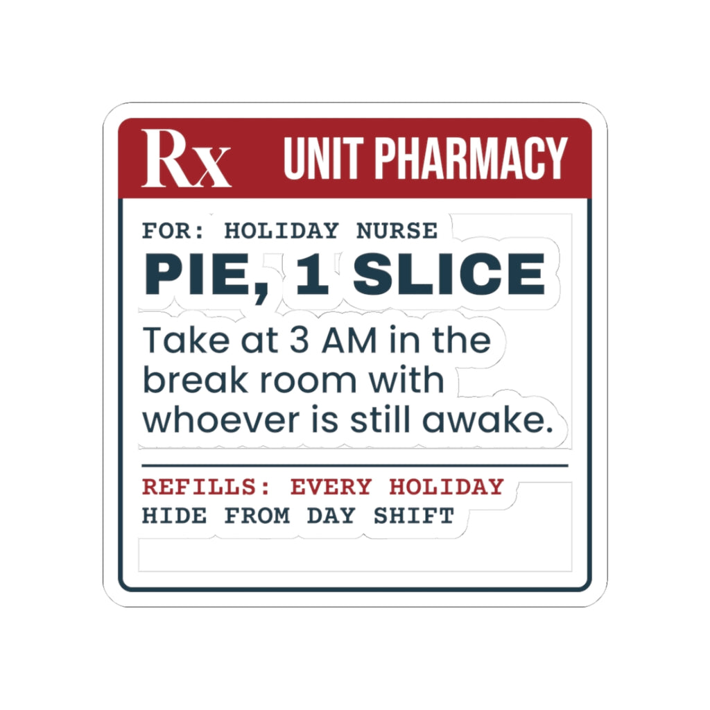 Funny Christmas Nurse Sticker Leftover Pie Prescription Label