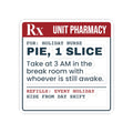 Funny Christmas Nurse Sticker Leftover Pie Prescription Label