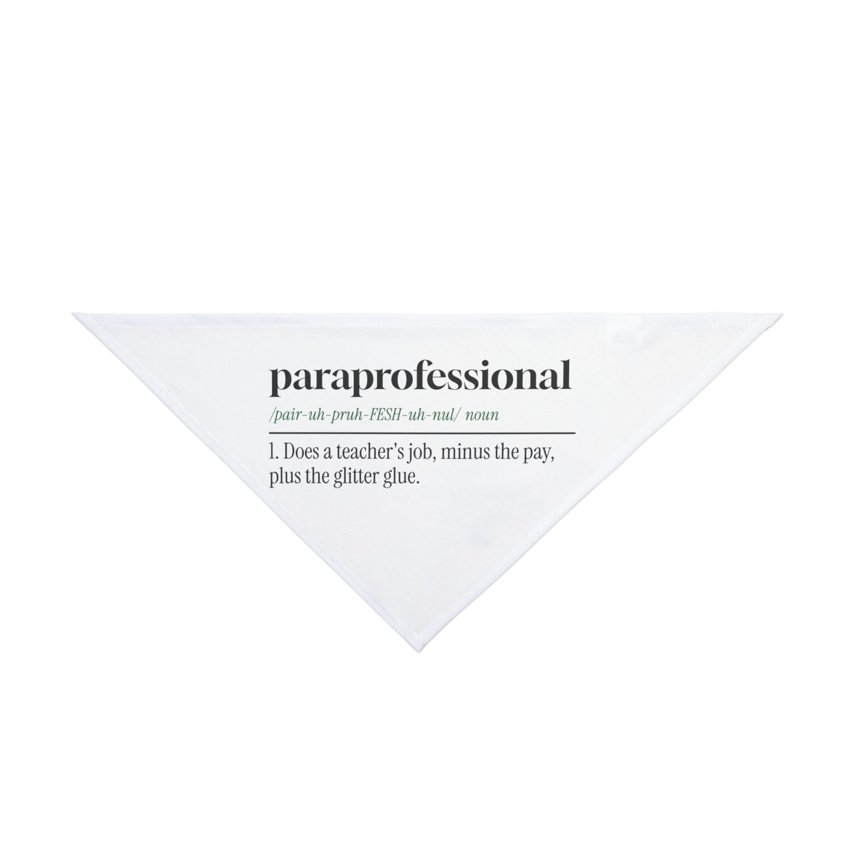 Funny Para Dog Bandana Does A Teacher's Job For Teacher Aides