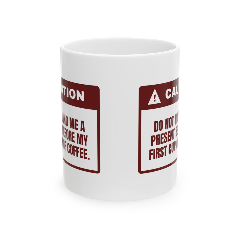 Funny Christmas Coffee Mug No Presents Before Coffee Caution Label