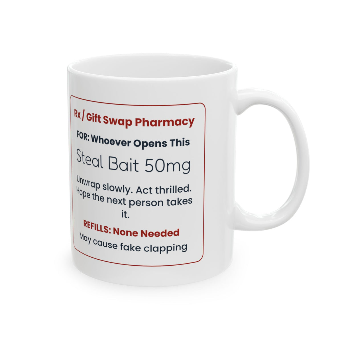 Funny White Elephant Coffee Mug Steal Bait Prescription For Adults