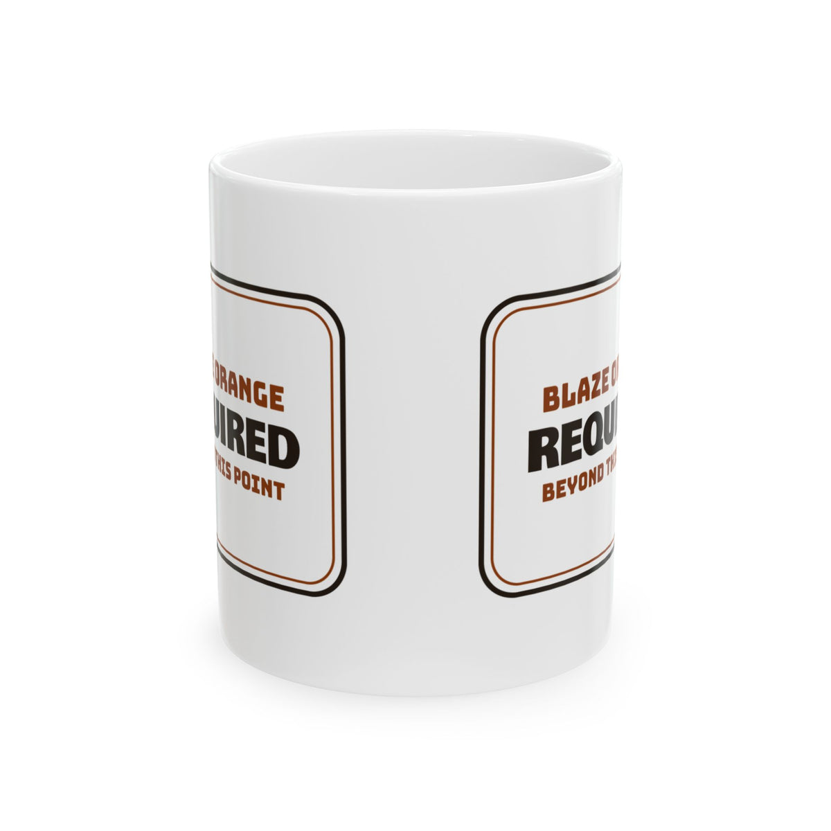 Blaze Orange Required Coffee Mug For Hunters