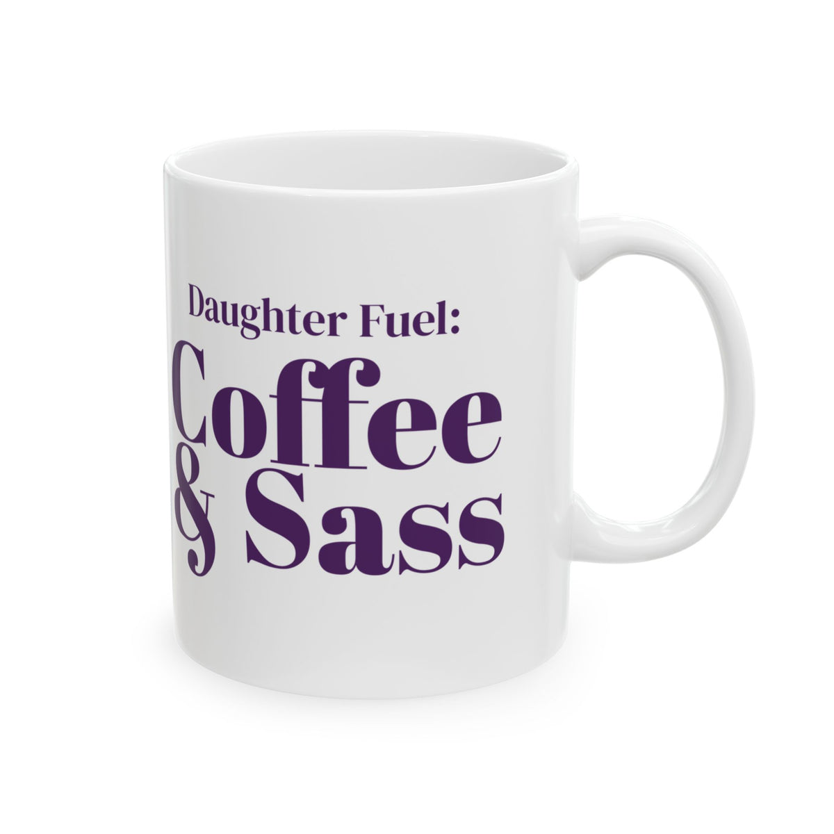 Daughter Coffee Mug Funny Gift Coffee Sass
