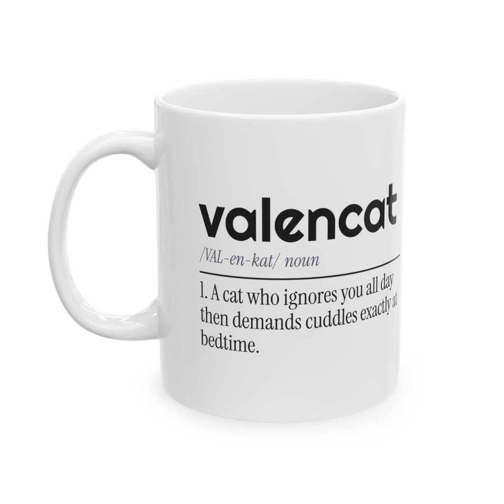 Funny Cat Coffee Mug Valencat Demands Cuddles At Bedtime For Cat Lovers