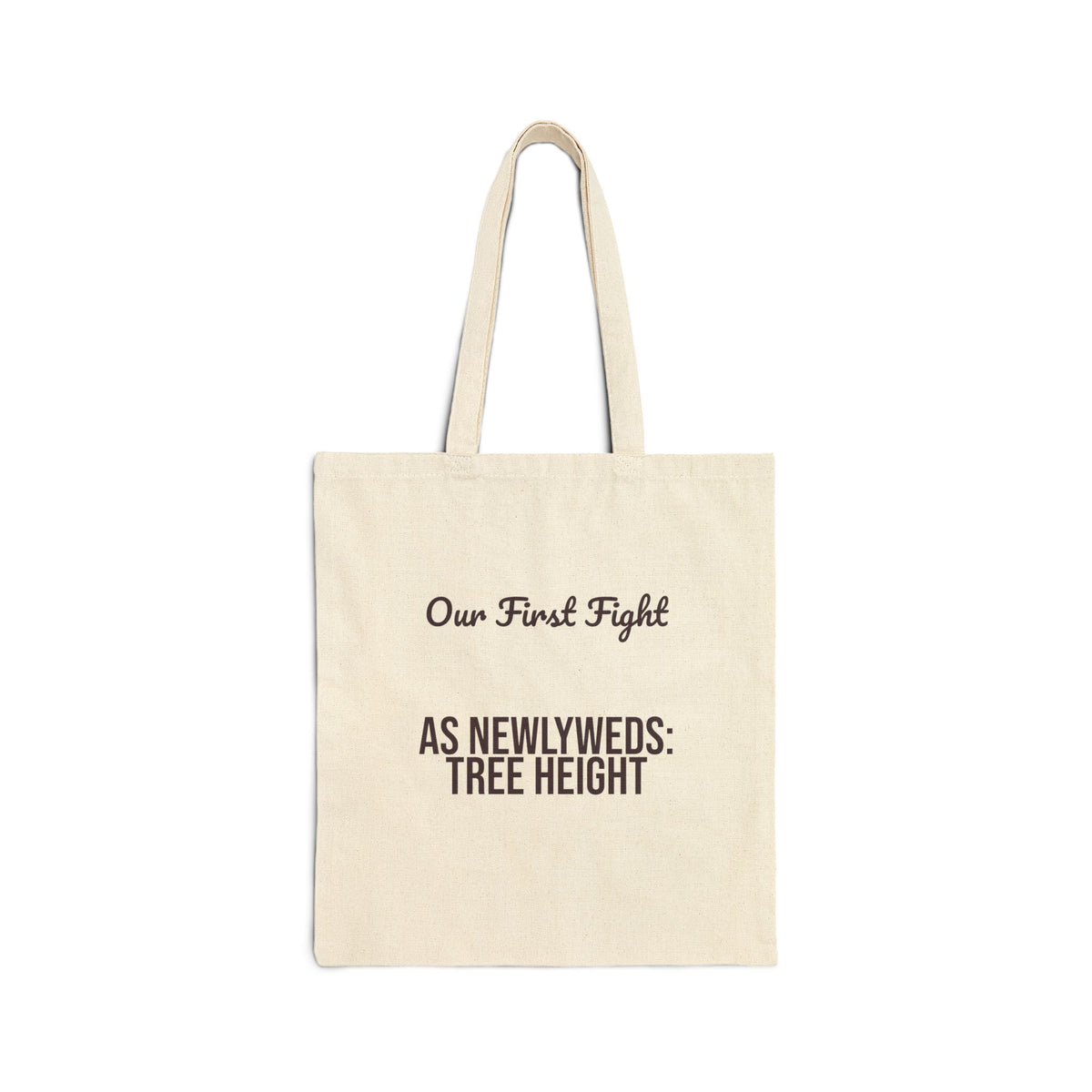 Funny Newlywed Christmas Tote Bag Our First Fight Was Tree Height