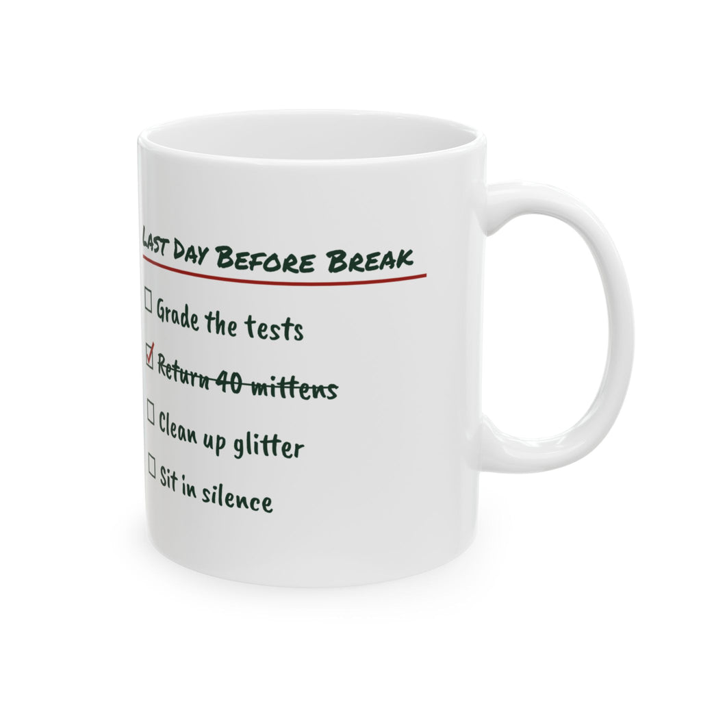 Funny Teacher Christmas Coffee Mug Last Day Before Break Checklist