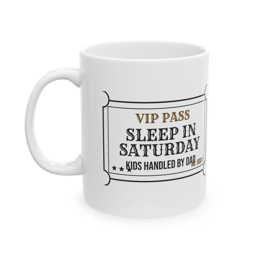 Funny Mom Ticket Coffee Mug Sleep In Saturday For Wife
