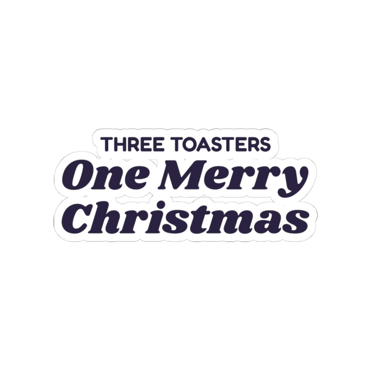 Funny Newlywed Christmas Sticker Three Toasters One Merry Christmas