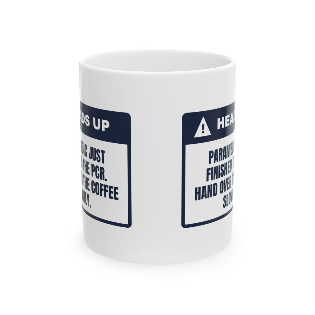 Funny Paramedic Coffee Mug PCR Finished Warning Label For Paramedic