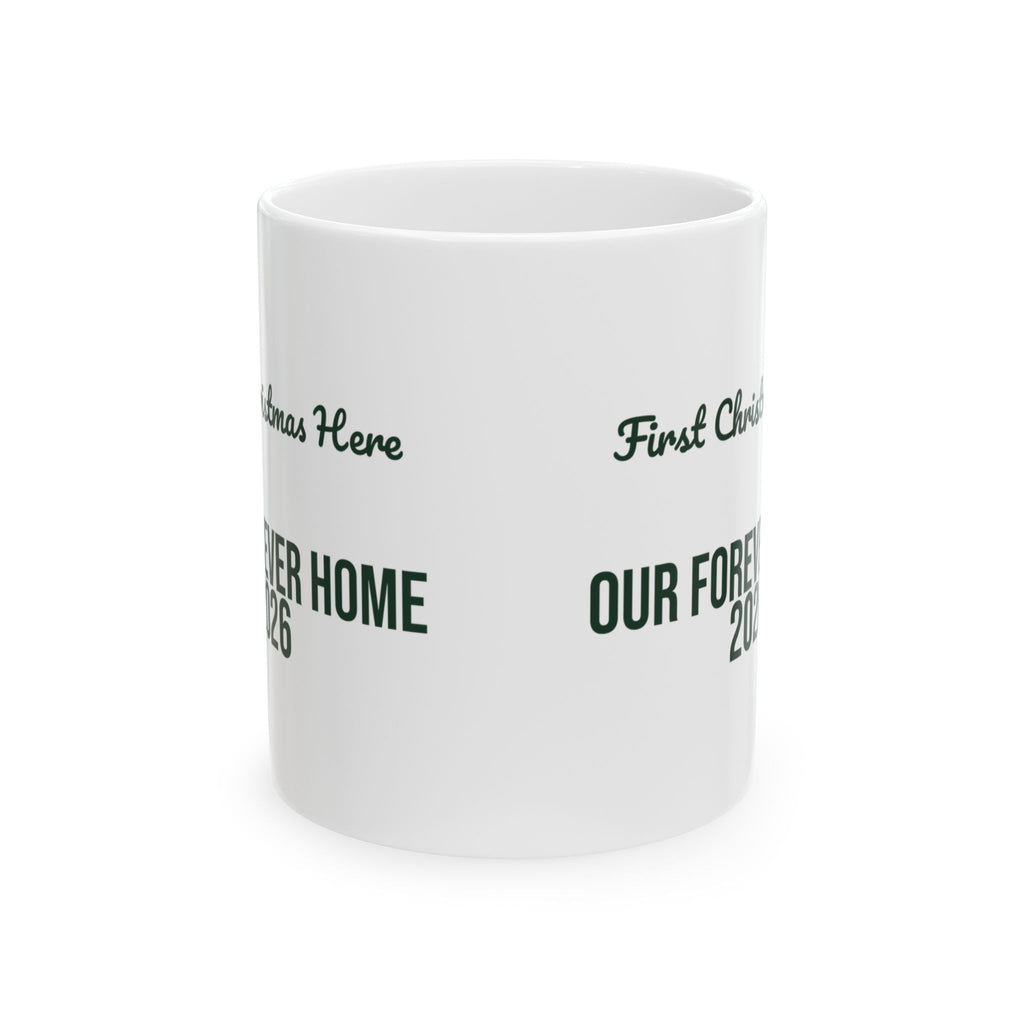 Christmas Coffee Mug First Christmas Here Our Forever Home 2026