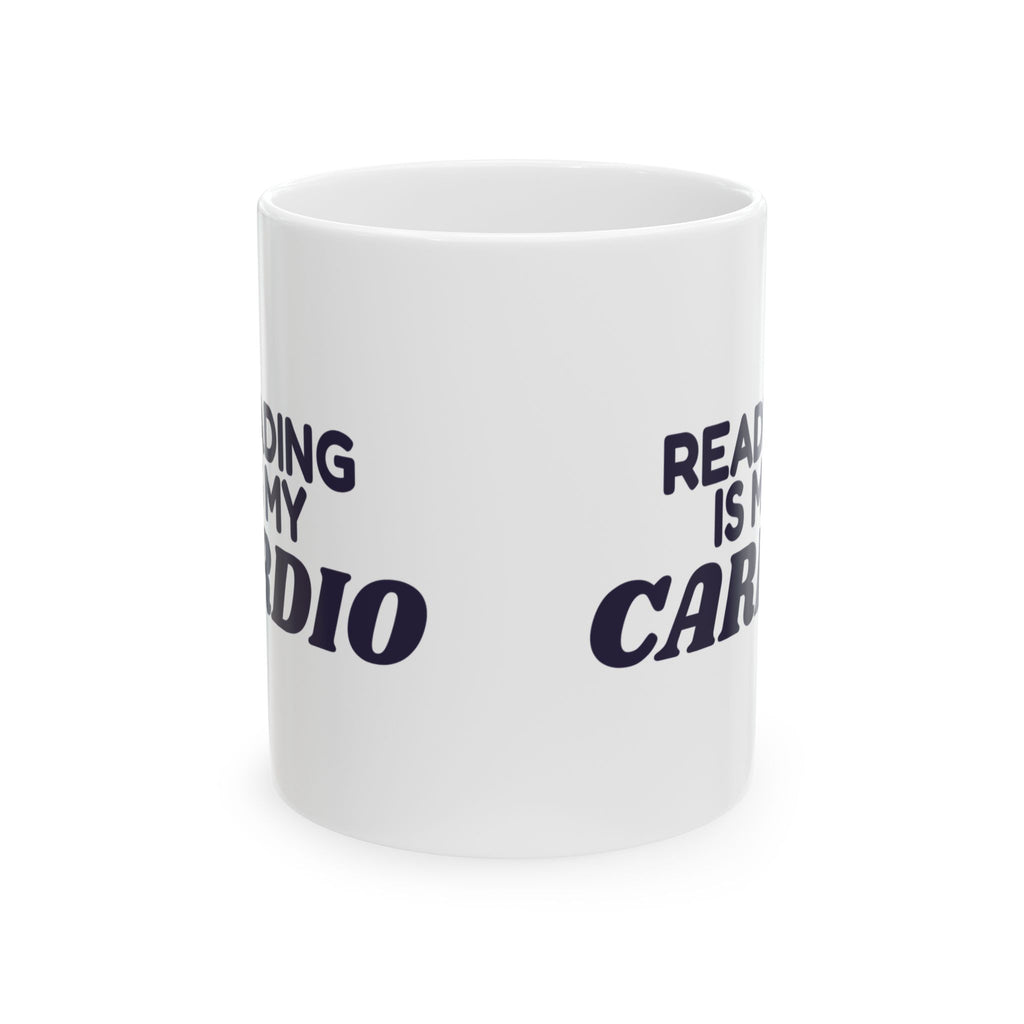 Funny Reading Mug Reading Is My Cardio For Book