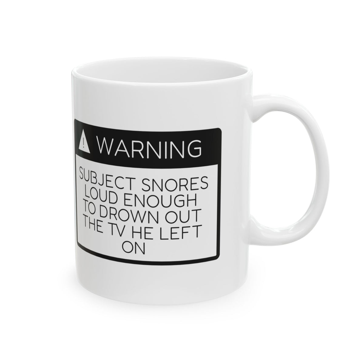 Snoring Mug Warning Louder Than TV Funny Valentine