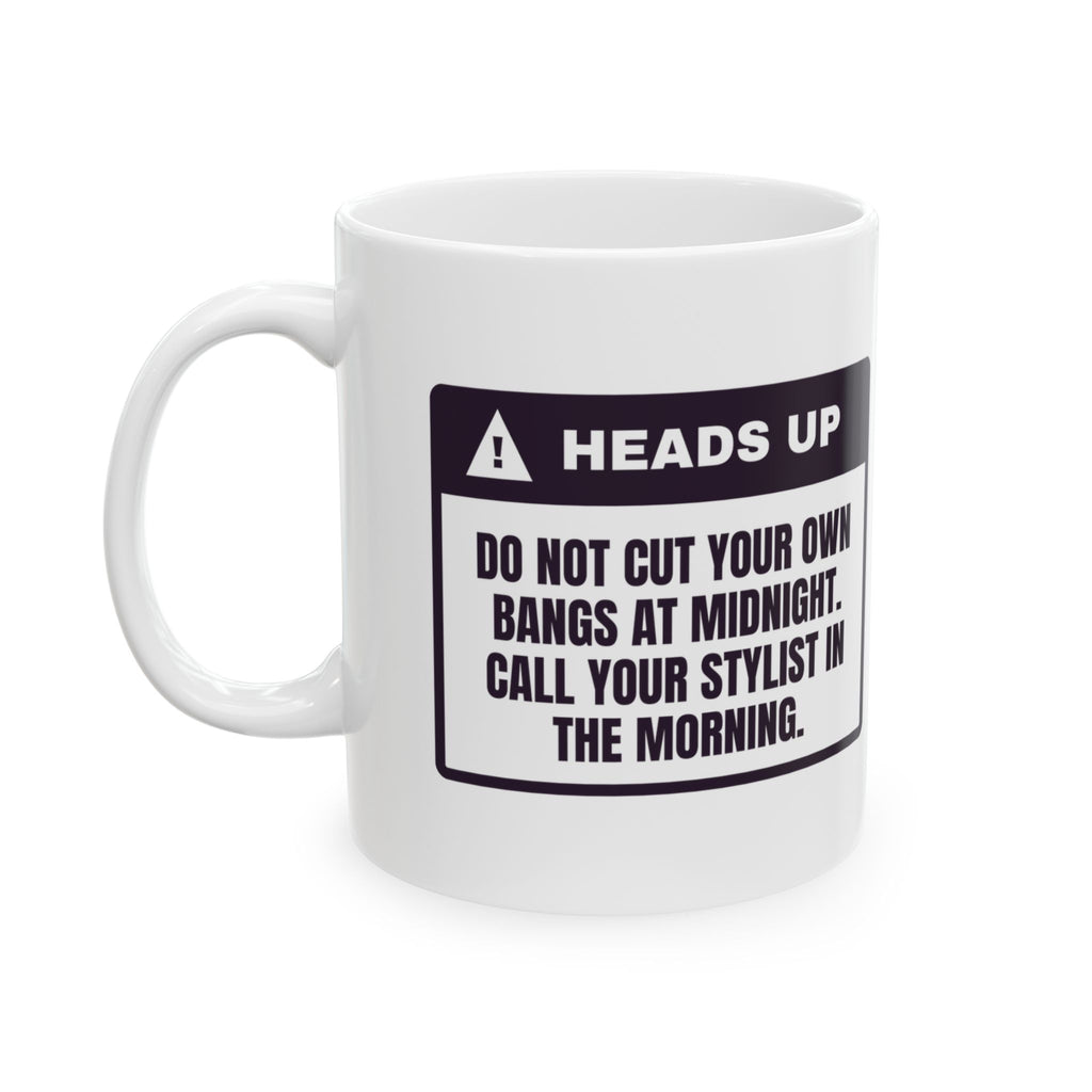 Funny Hairstylist Coffee Mug Don't Cut Your Own Bangs Call Me Instead