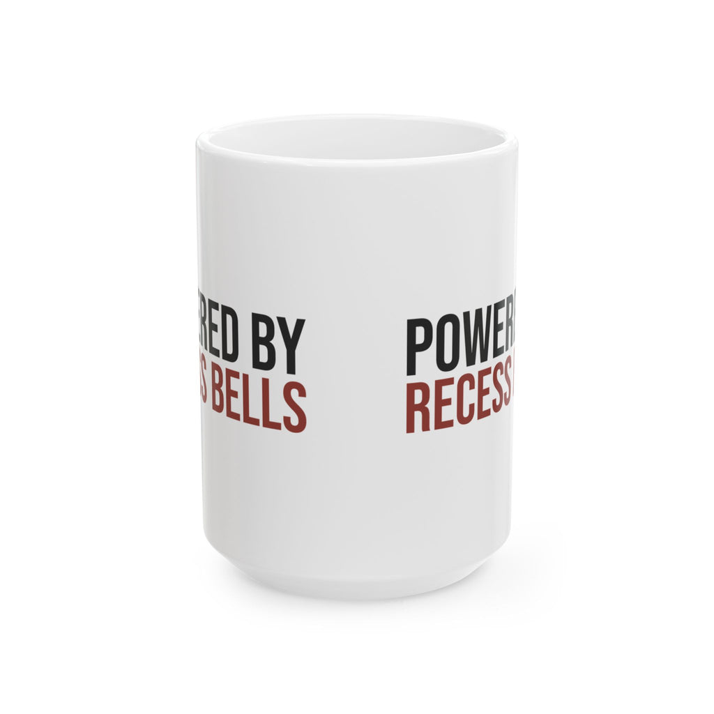 Funny Teacher Mug Powered By Recess Bells For Teachers