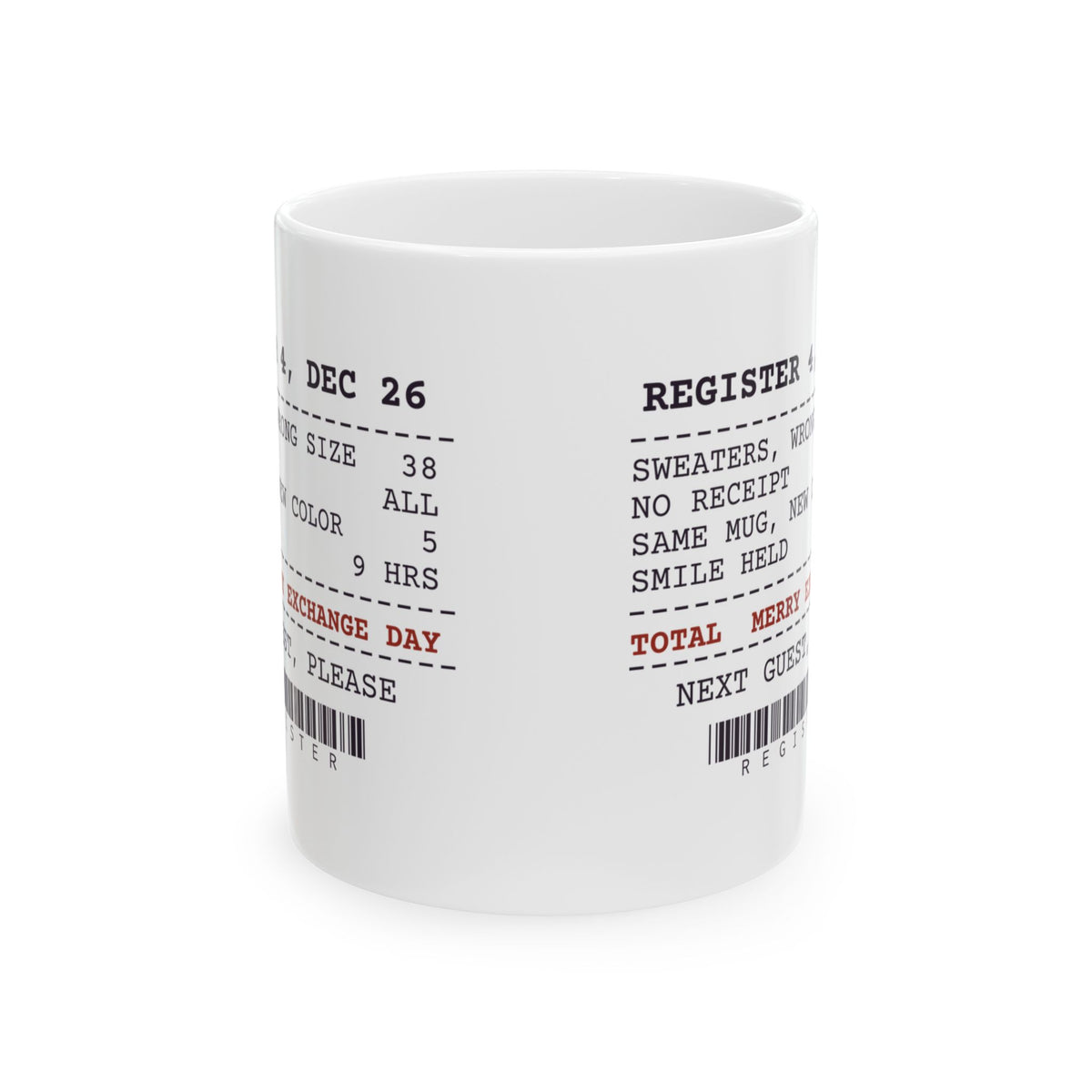 Funny Christmas Retail Coffee Mug Register 4 December 26 Receipt