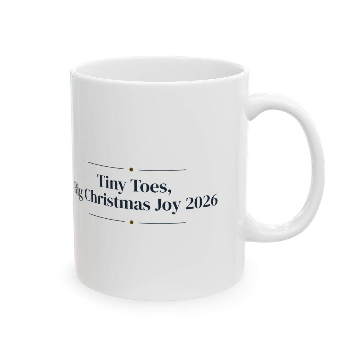 Christmas Coffee Mug Tiny Toes Big Christmas Joy 2026 New Baby